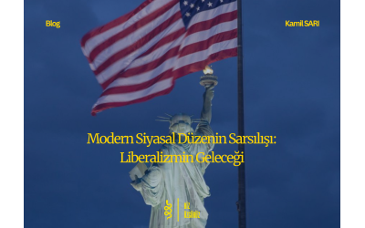 Modern Siyasal Düzenin Sarsılışı: Liberalizmin Geleceği