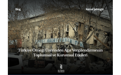 Türkiye Örneği Üzerinden Ağır Vergilendirmenin Toplumsal ve Kurumsal Etkileri