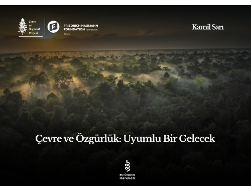 Çevre ve Özgürlük: Uyumlu Bir Gelecek