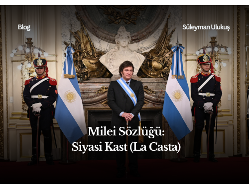 Milei Sözlüğü: Siyasi Kast (La Casta)