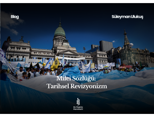 Milei Sözlüğü: Tarihsel Revizyonizm
