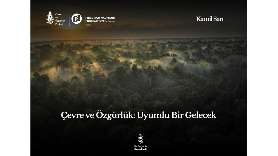 Çevre ve Özgürlük: Uyumlu Bir Gelecek
