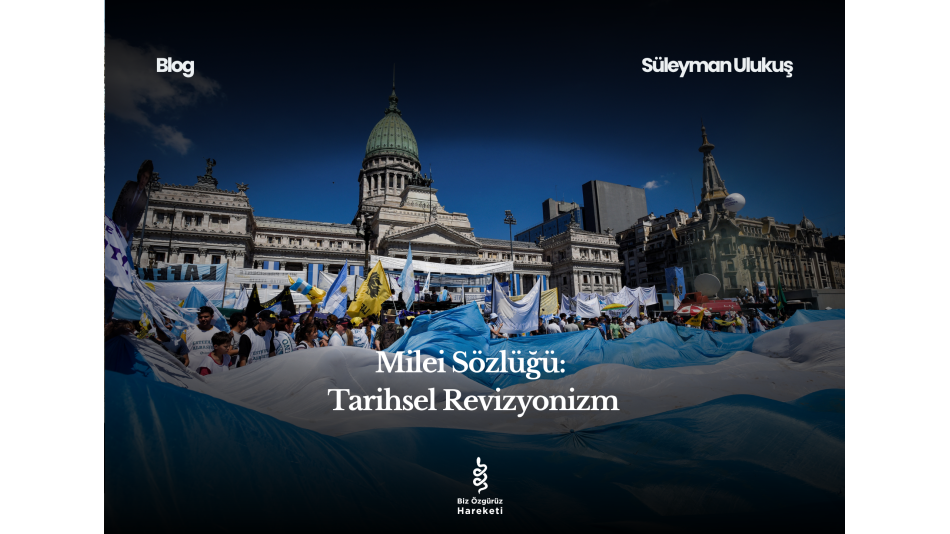 Milei Sözlüğü: Tarihsel Revizyonizm
