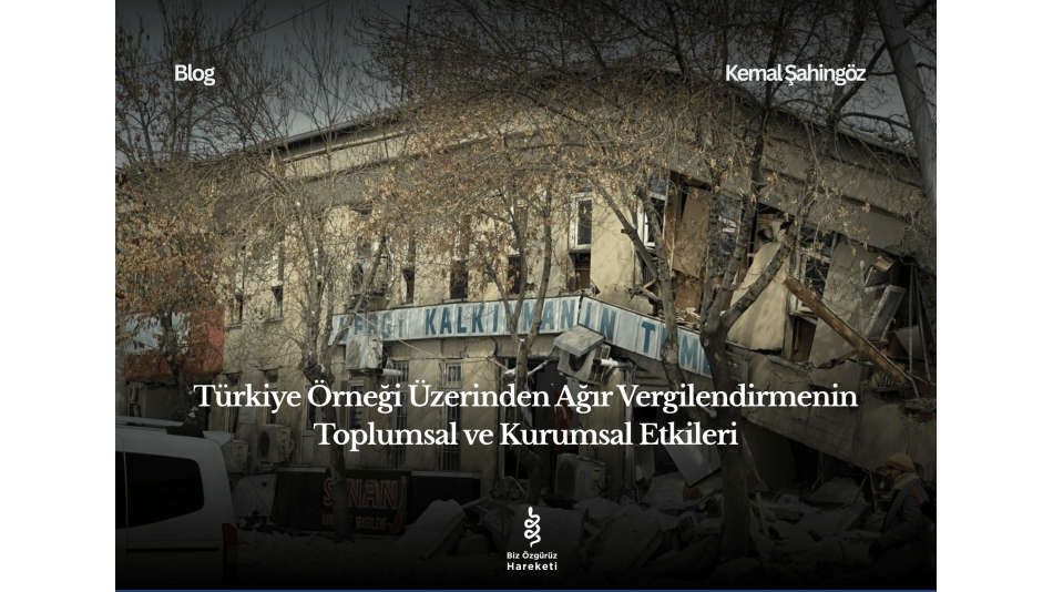 Türkiye Örneği Üzerinden Ağır Vergilendirmenin Toplumsal ve Kurumsal Etkileri